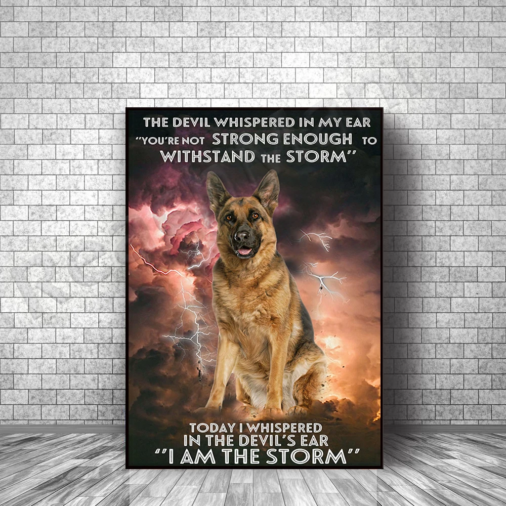 

I am a storm German shepherd poster, German shepherd mother, German shepherd father, vintage home decoration printing gift