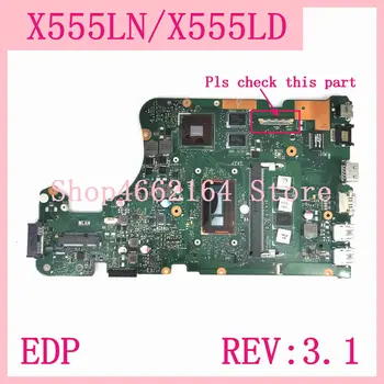 

X555LN EDP interface 4GB RAM REV:3.1 Motherboard For ASUS X555L A555L K555L F555L W519L X555LD X555LJ X555LN Laptop Mainboard