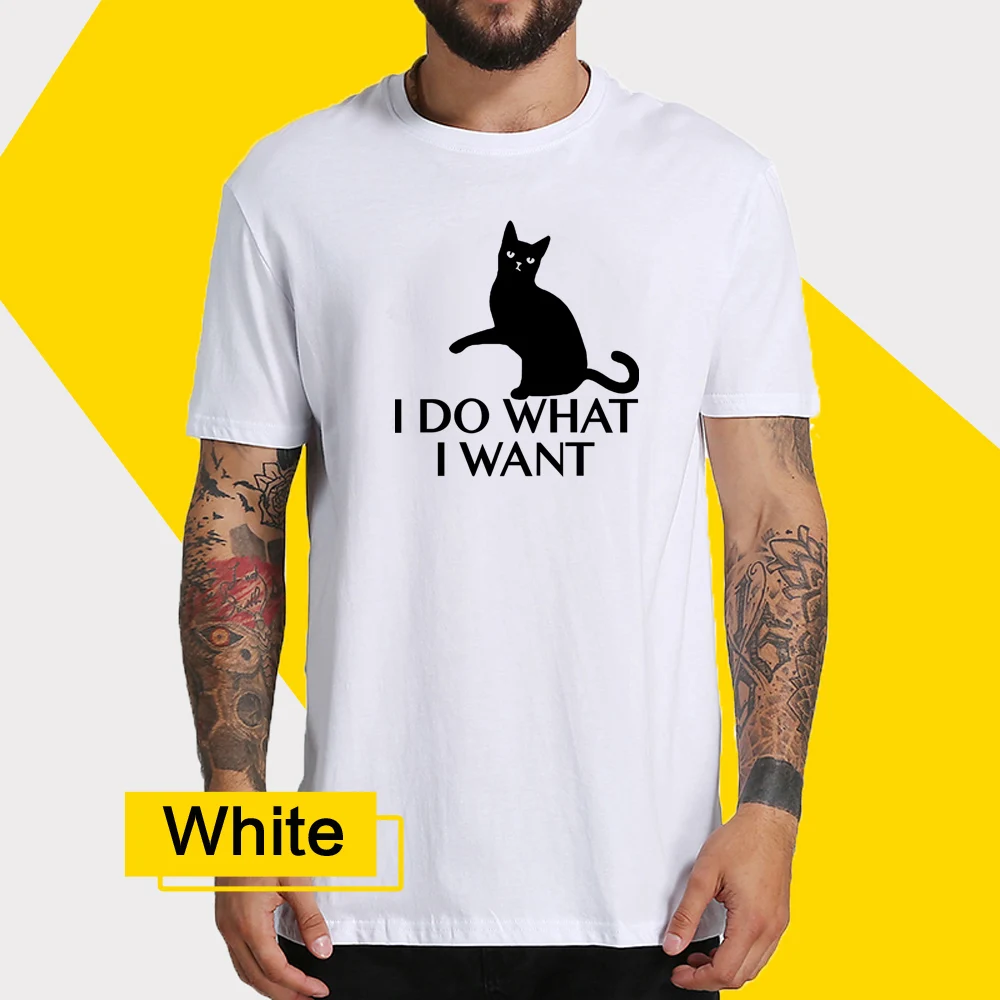 

Summer Mens Tee Round Neck Short Sleeve Funny I Do What Want Black Cat Print Pattern TShirt Street Wear Cool T-shirt Men