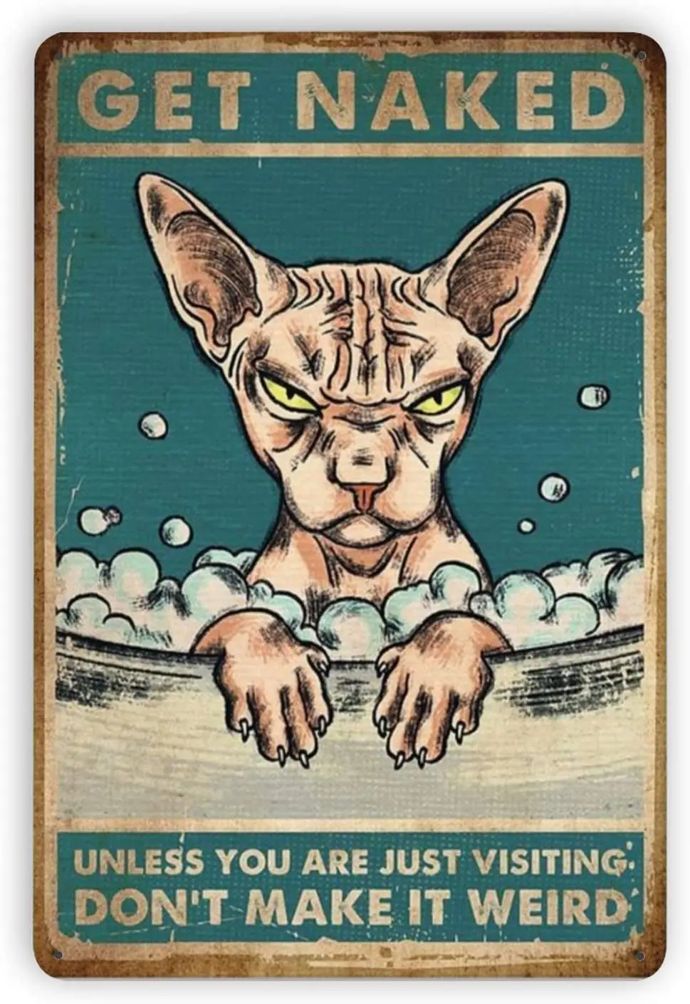 

Ovonetune Get Naked Unless You are Just Visiting Vintage Metal Tin Signs, Retro Art Tin Sign Decorations Plaque fo Bars Club