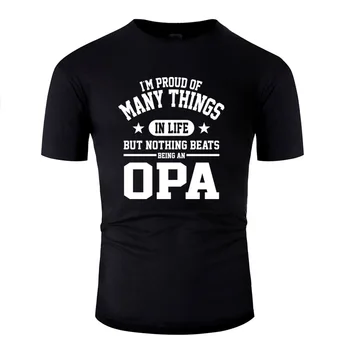 

Printed Proud To Be Opa Tshirt Man Cotton Novelty Boy Girl Tshirts Classic Female 2020 Oversize S-5xl Hiphop