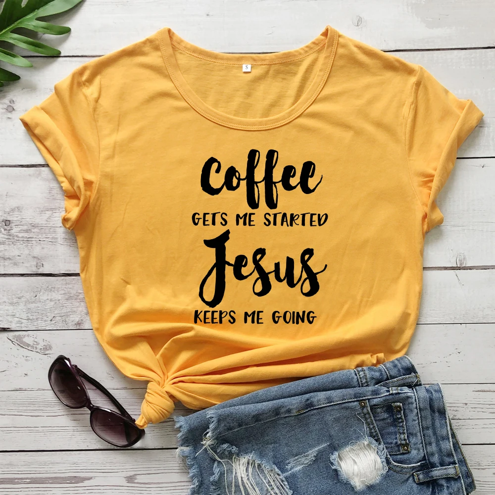 Coffee Gets Me Start Jesus удерживает меня, Футболка женская, религиозный стих из Христианской Библии, футболка стильная, унисекс, лозунг, футболки, топы - Цвет: yellow-black text