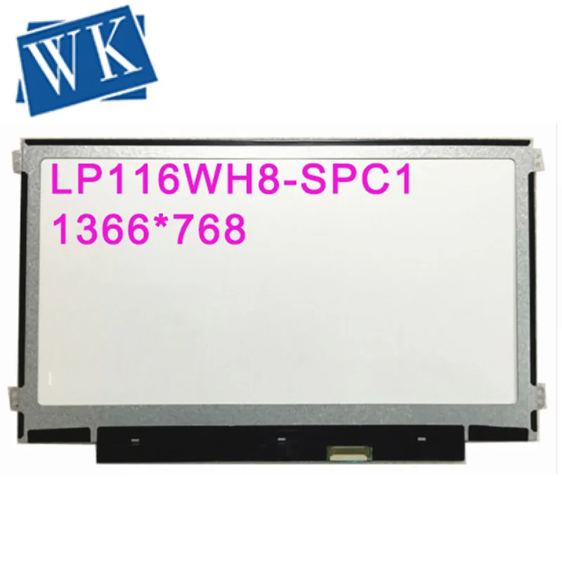 LP116WH8-SPC1 LP116WH8 SPC1 подходит для HP Chromebook 11 G5 EF ноутбук ЖК-экран панель 1366*768 EDP 40 контактов