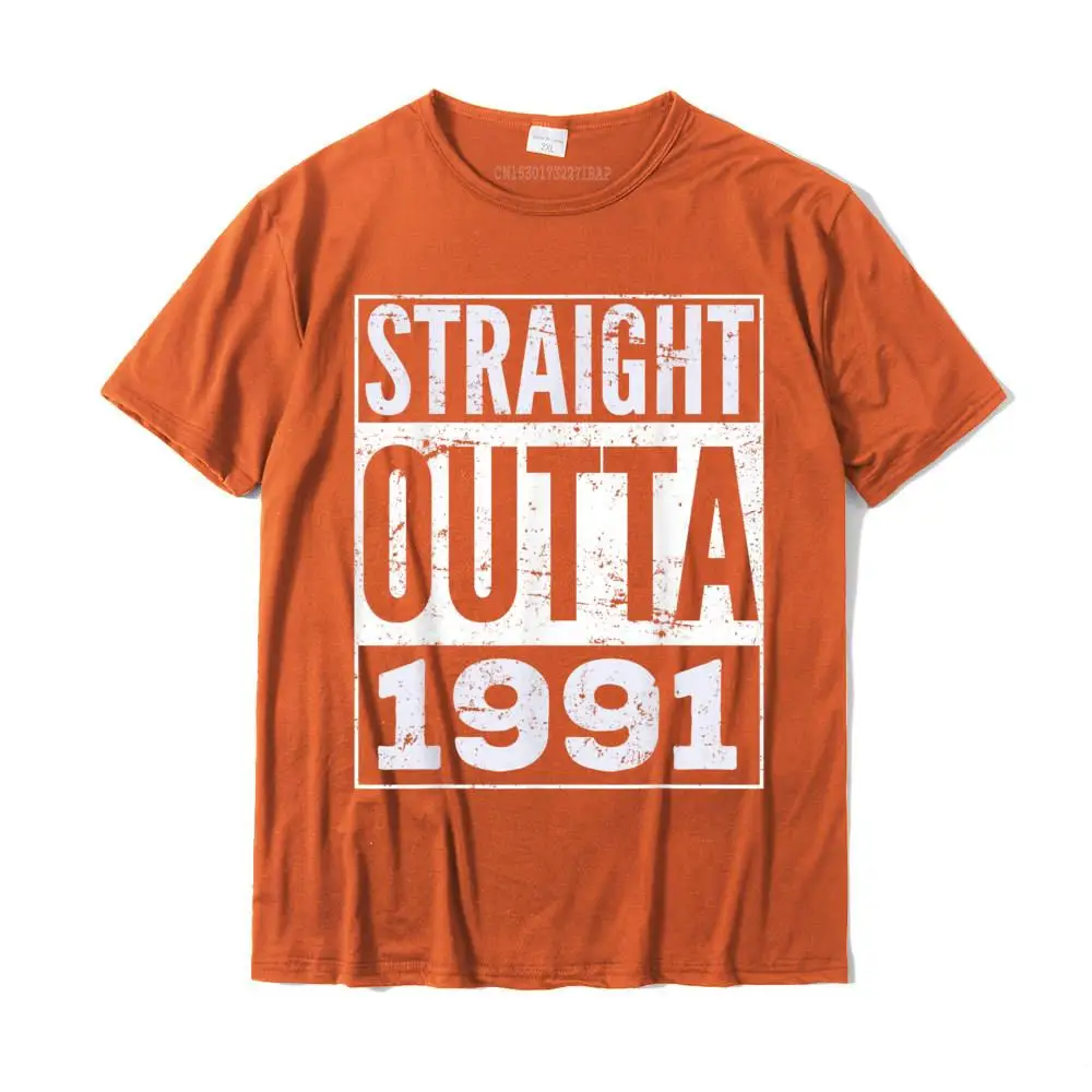 Street Tees Special Crewneck Customized Short Sleeve 100% Cotton Male T Shirts Funny Tshirts Drop Shipping Adult Straight Outta 1991 T-Shirt Funny Birthday T-shirt__MZ15152 orange