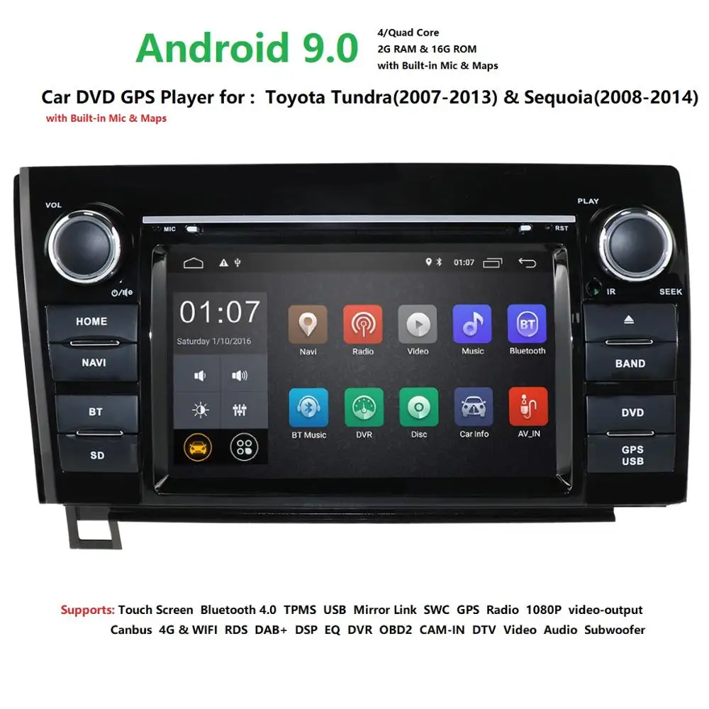 Excellent Android9.0 Car DVD GPS Player Navi Radio Stereo For Toyota Tundra Sequoia DAB+SWC RDS DVR AUX DVBT BT 4G WIFI MAP QuadCore 2GRAM 4
