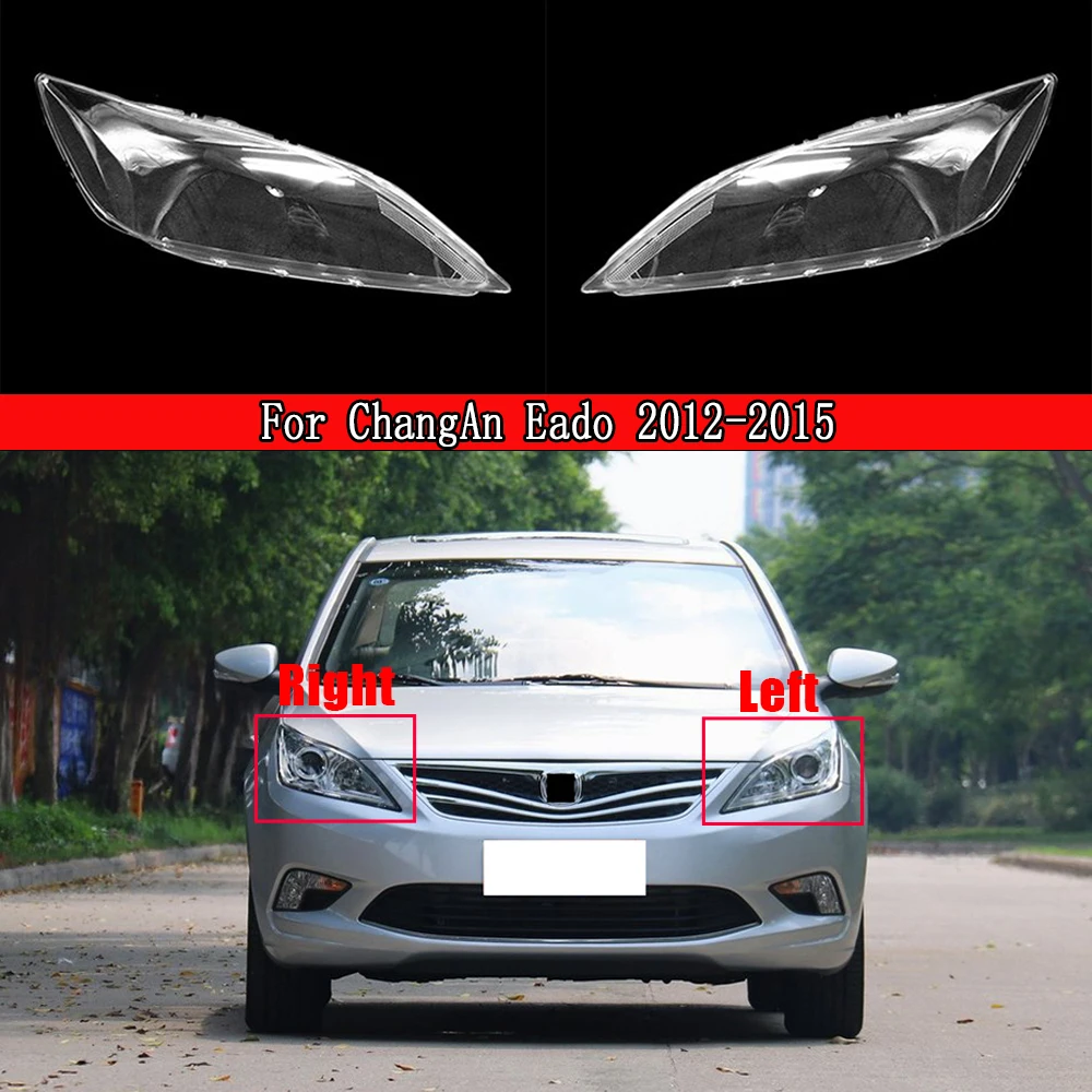 

Car Front Headlight Headlamp Lens Cover Lenses Dust Cover Shell Plastic For ChangAn Eado 2012-2015 Auto Head Lamp Light Case