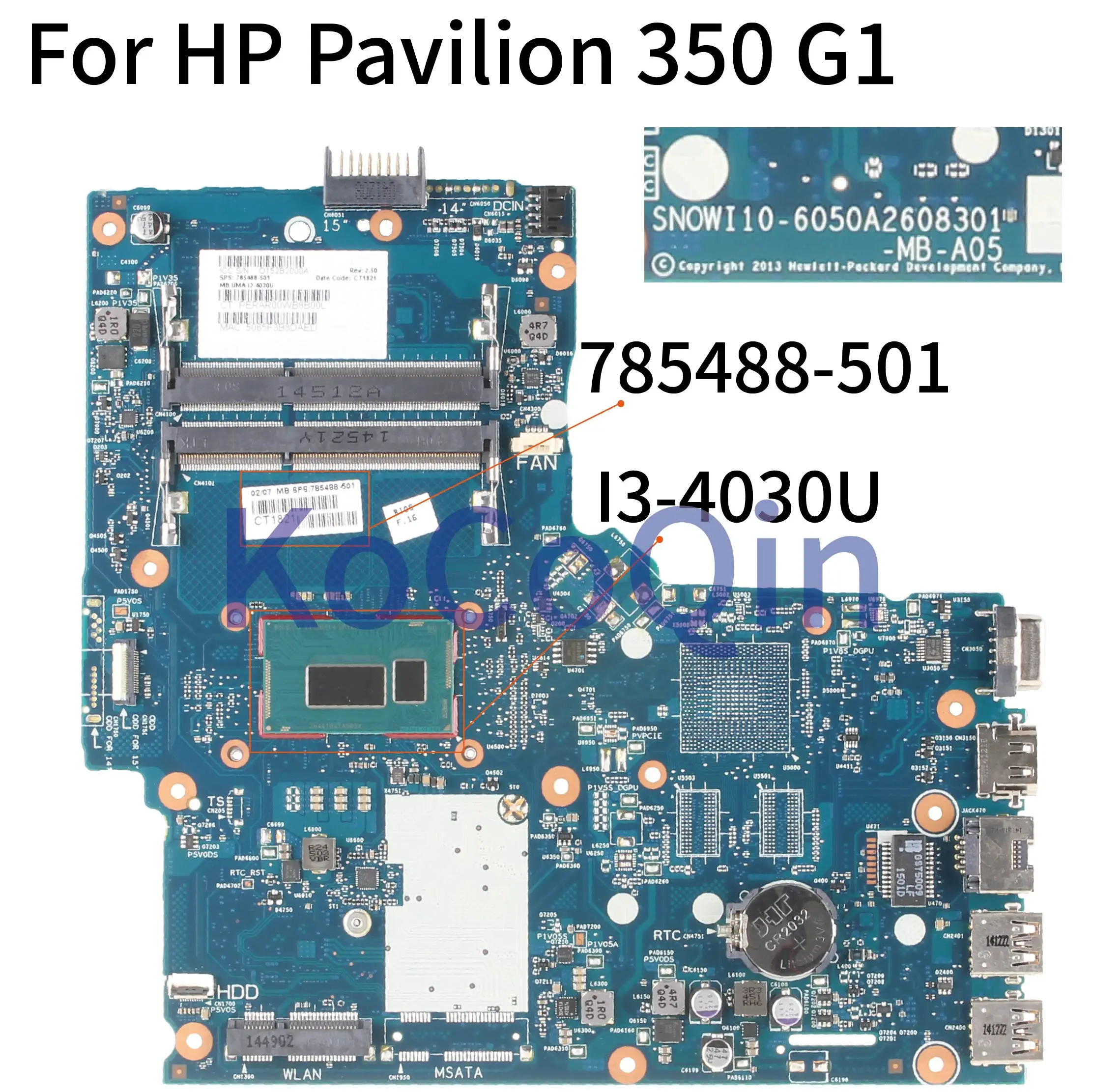 KoCoQin материнская плата для ноутбука HP Pavilion 350 G1 SR1EN I3-4030U 785488-001 785488-501 SNOWI10-6050A2608301-MB-A05