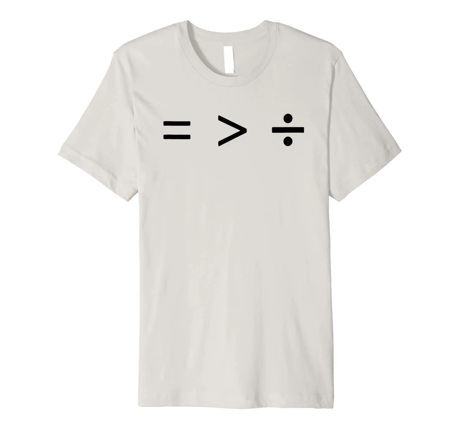 

Math Equal Sign, Greater Than Sign, Division Sign Premium T-Shirt
