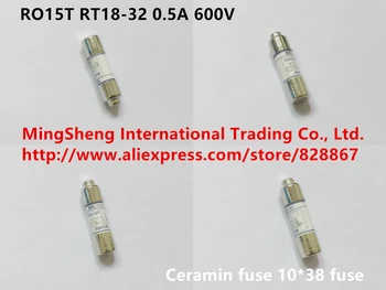 

Original new 100% RO15T RT18-32 0.5A 600V ceramin fuse 10*38 fuse