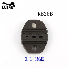 LUBAN мини европ стиль обжимной инструмент обжимные плоскогубцы штампы наборы для RB серии 0,1-1mm2 RB28B челюсти