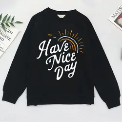 Приятного дня, художественный свитер, вдохновляющая Толстовка Happy Sunshine Sweatershirt