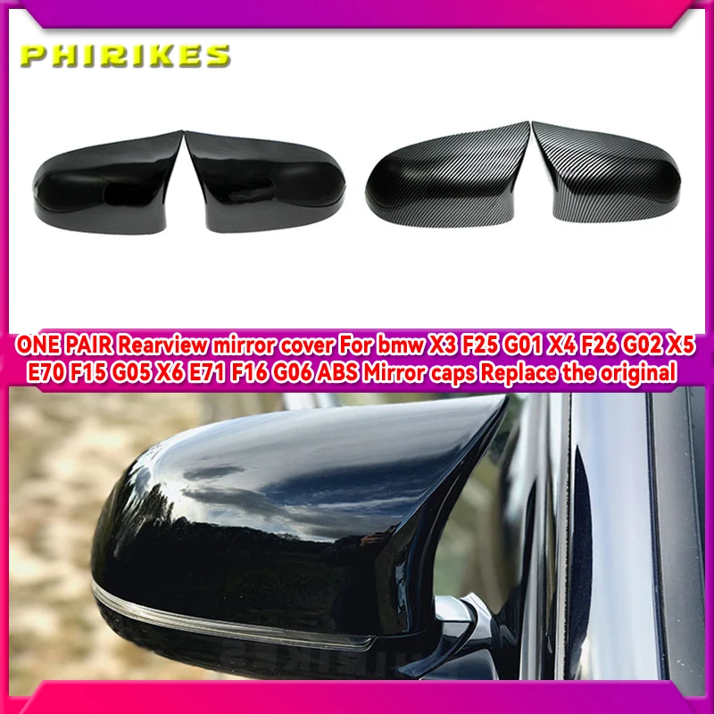 

ONE PAIR Rearview mirror cover For bmw X3 F25 G01 X4 F26 G02 X5 E70 F15 G05 X6 E71 F16 G06 ABS Mirror caps Replace the original