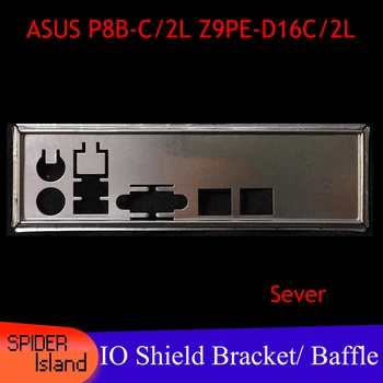 

New Motherboard Baffle Chassis Bracket for ASUS P8B-C/2L Z9PE-D16C/2L I/O Bracket I/O shield back plate bracket Backplane Baffle