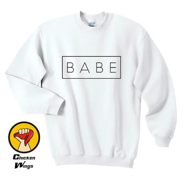 

BABE Clothing Tumblr Slogan Quote Women Crewneck Sweatshirt Unisex More Colors XS - 2XL- C814