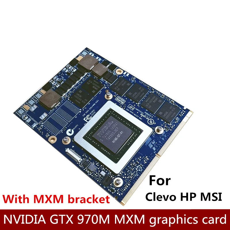 Графическая карта для ноутбука GTX 970M интерфейс MXM доступный процессор MSI HP P150EM P170EM