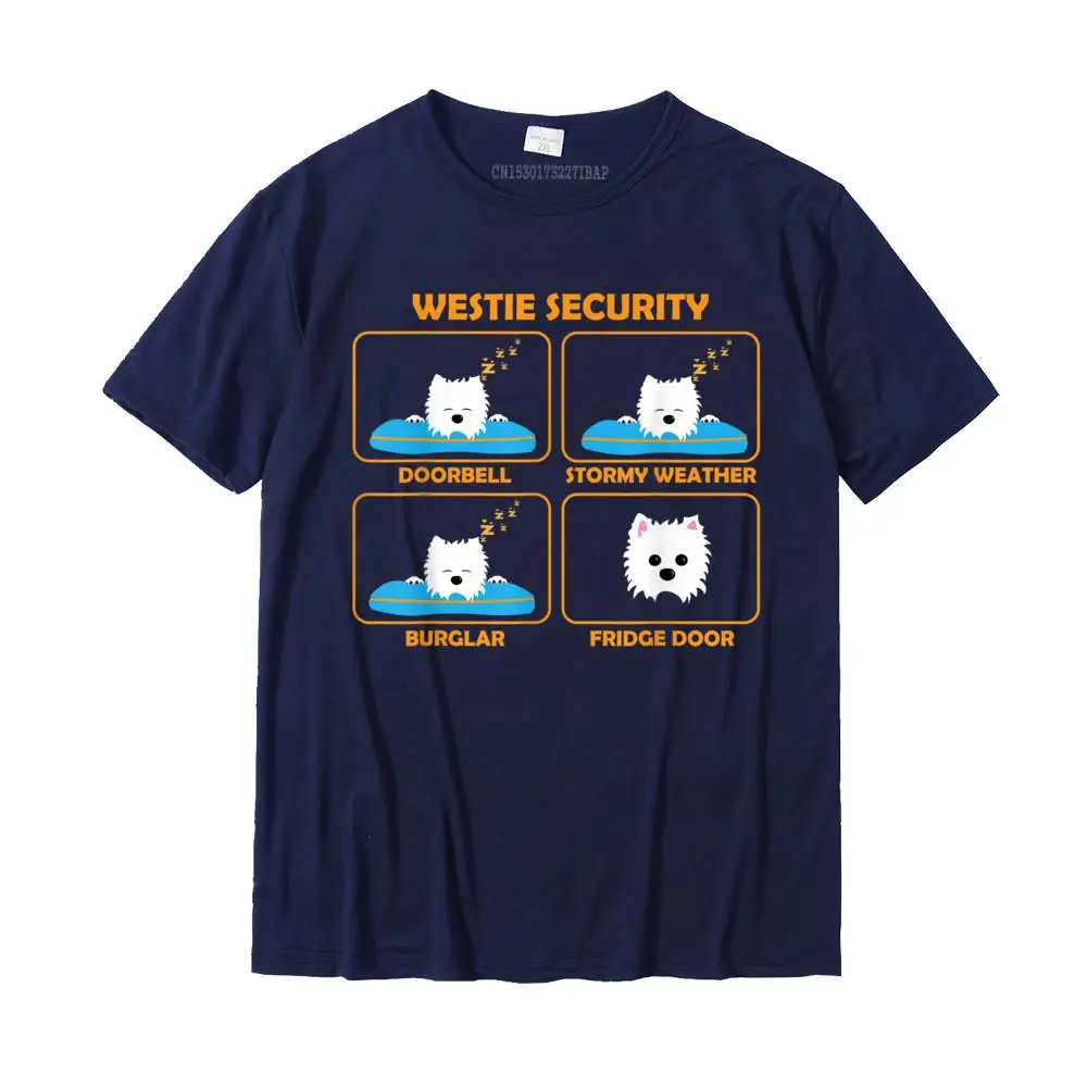 Group 100% Cotton Printed Tops Shirt New Coming Short Sleeve Men T-Shirt Funny Summer/Autumn Sweatshirts Round Collar Westie Funny Gift   Funny Westie Shirt   Westie Security__34329 navy