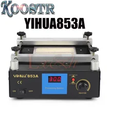 YIHUA 853A бессвинцовый Подогрев паяльная материнская плата станции BGA Подогрев паяльная станция для SMT ремонт