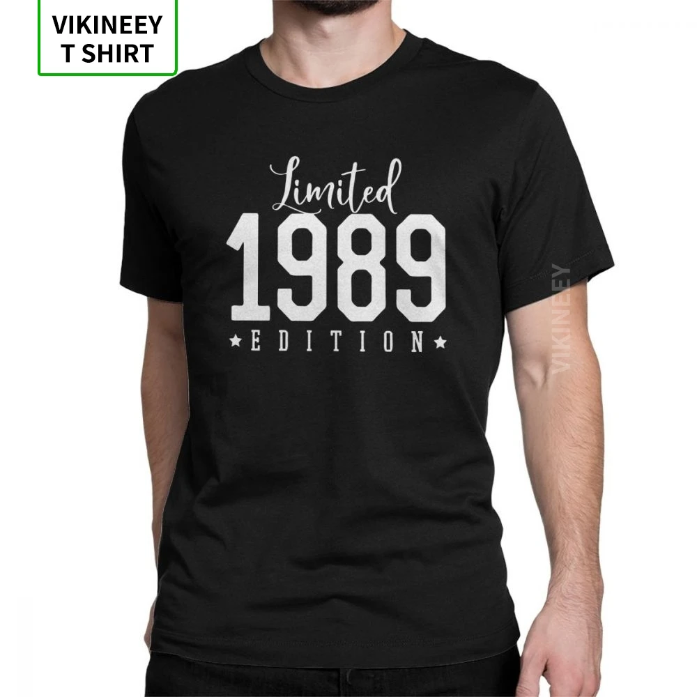 

Limited 1989 Edition Birthday T Shirt Anniversary Birth Present T-Shirt Man's Short Sleeve Tee Shirt 100% Cotton Tops Original