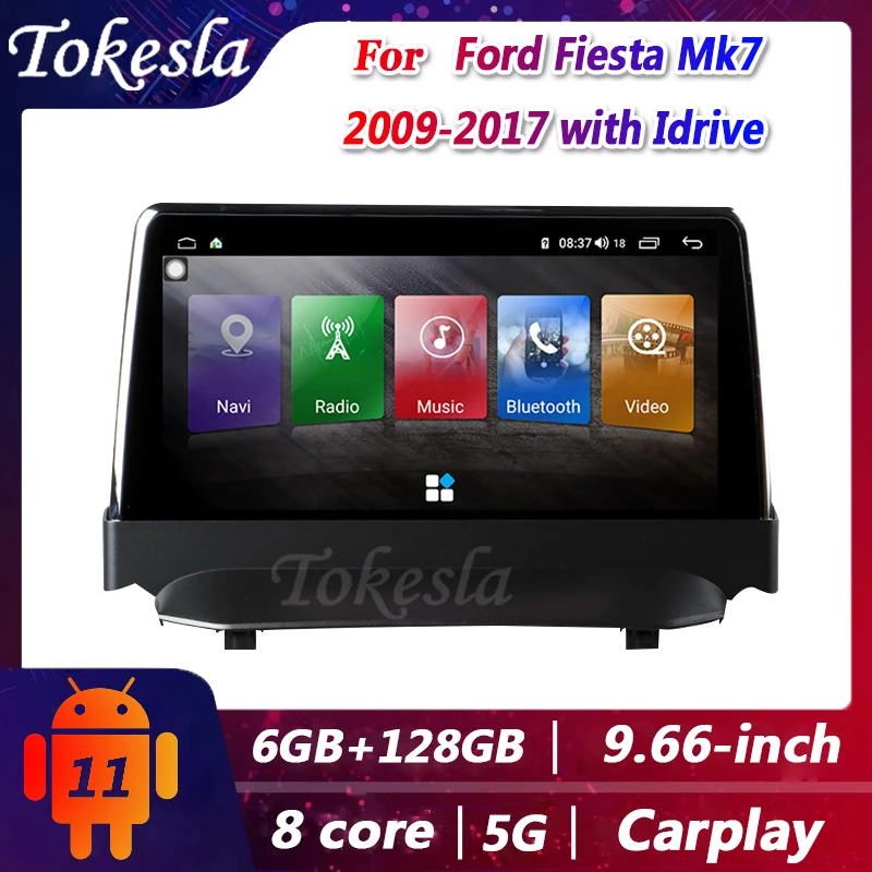 Автомобильное радио Tokesla на платформе Android 11 для Ford Fiesta Mk7 с Idrive автомобильный DVD