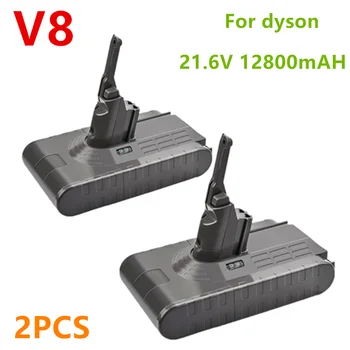 

2PCS 21.6V 12800mAh Battery For Dyson V8 Battery for Dyson V8 Absolute /Fluffy/Animal Li-ion Vacuum Cleaner rechargeable Batte