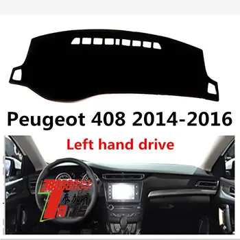 

Taijs left hand drive car dashboard cover for Peugeot 408 2014-2016 high level production anti cracking new design friendly make
