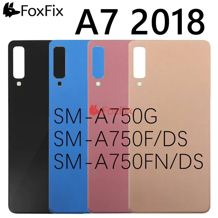 

For SAMSUNG Galaxy A7 2018 Back Glass Battery Cover Rear Door Housing Case A750G A750F For SAMSUNG A7 2018 Battery Cover Replace