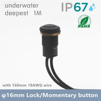 

Water proof push button switch/underwater 1meter power button/with 160mm wire/ φ16mm/Momentary/lock/IP67 CE FC RoHS/yacht switch