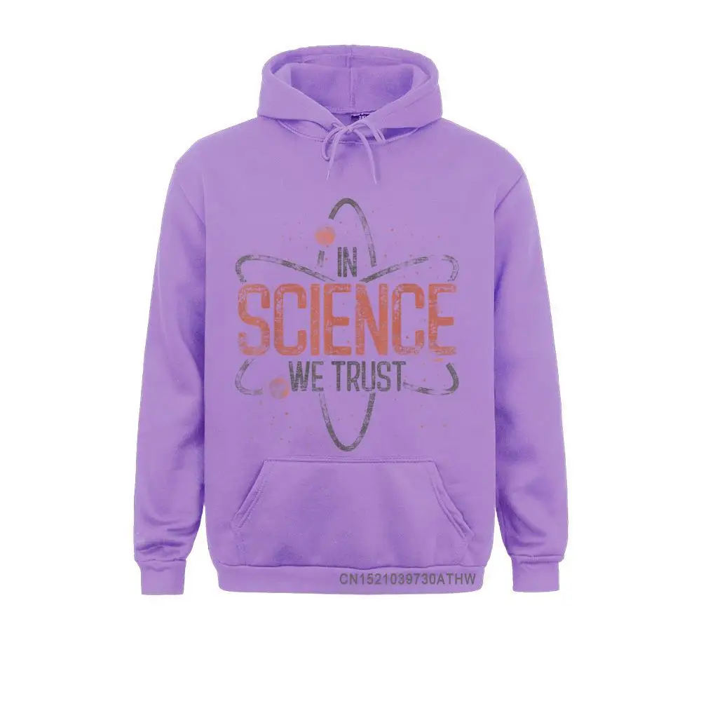 In Science We Trust Scientist Nerd Physicist Gift Physics T-Shirt__4681 Design Sweatshirts for Women Summer Fall Hoodies Sportswears Long Sleeve Hot Sale  In Science We Trust Scientist Nerd Physicist Gift Physics T-Shirt__4681purple