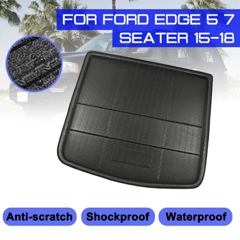 

Car Rear Trunk Boot Mat Waterproof Anti Mud Tray Cargo Liner Floor Mats Carpet For Ford Edge 5/7 seater 2015 2016 2017 2018