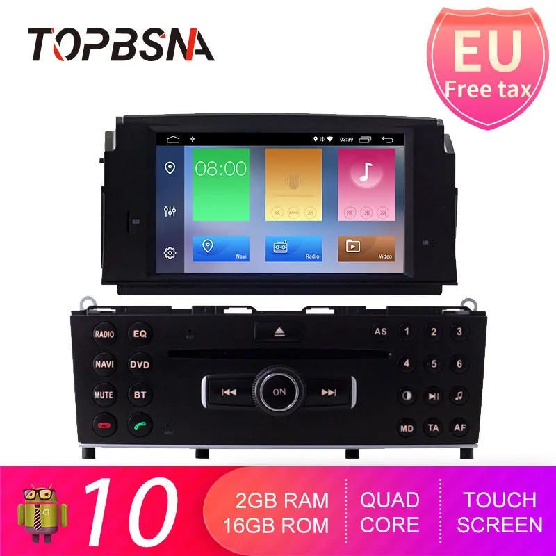 TOPBSNA Android 10 Car DVD Player For Mercedes Benz C200 C180 W204 2007-2010 WIFI multimedia GPS Navigation 1 Din Radio Auto | Автомобили