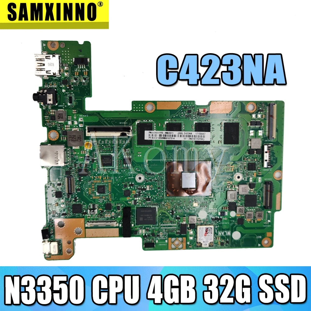 C423NA материнская плата для ноутбука 32 Гб SSD For Asus Chromebook C423N C423 N3350 cpu 4 ram оригинальная