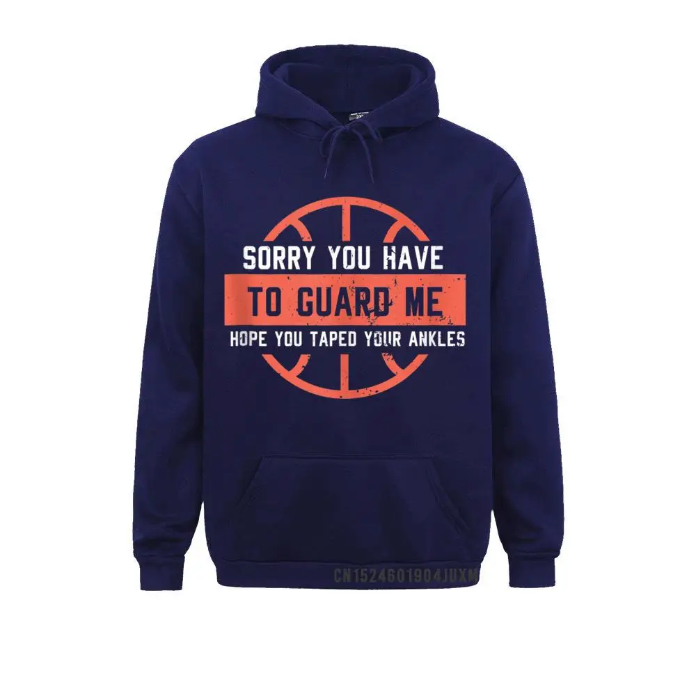 Ankle Breaker I Sorry You Have To Guard Me Funny Basketball Tank Top__4621 Crazy Sweatshirts for Women Summer Fall Hoodies Sportswears Long Sleeve Discount  Ankle Breaker I Sorry You Have To Guard Me Funny Basketball Tank Top__4621navy
