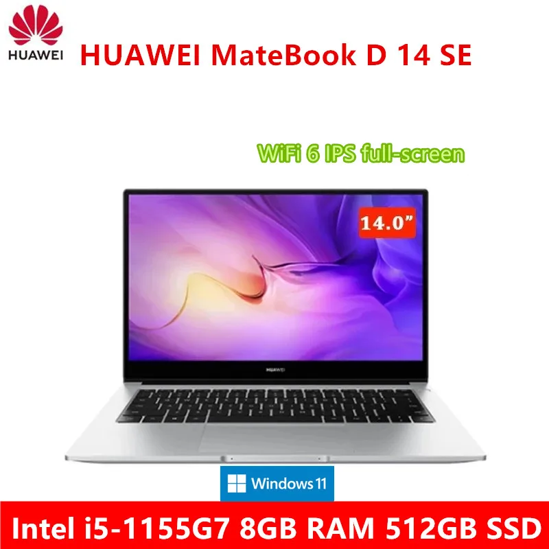 New listing Huawei MateBook D 14 SE 2022 laptop Intel i5-1155G7 8GB RAM  512GB SSD WiFi 6 IPS full-screen Ultrabook - AliExpress