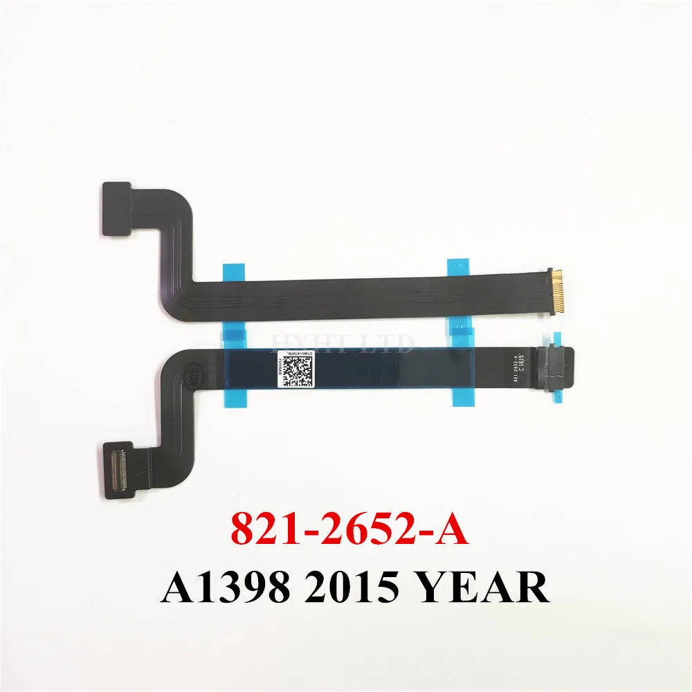 Новый кабель для отслеживания 821 2652 A A1398 923 00541 05 Macbook Pro Retina 15 ''A1398 сенсорной