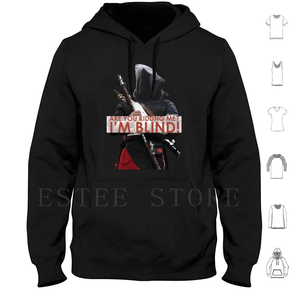 are-you-kidding-me-i-m-blind-chirrut-imwe-hoodie-long-sleeve