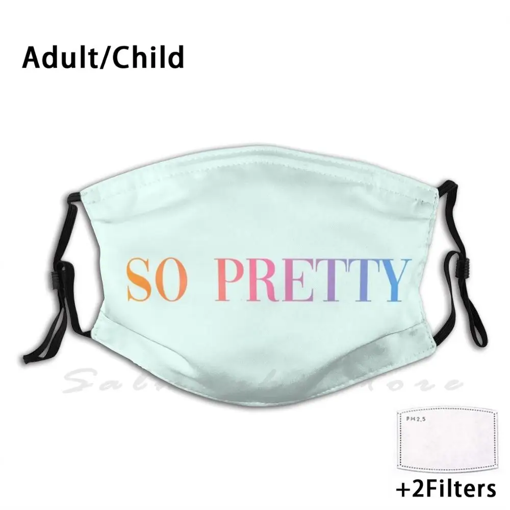 

U Are So Pretty Adult Kids Anti Dust Filter Diy Mask Norris Nuts Norris Nuts Quote Youre So Pretty Pretty Unisex Summer Rainbow