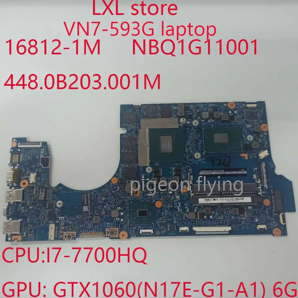 Материнская плата для ноутбука Acer 16812-1M 448.0B203.001M NBQ1G11001 VN7-593G GTX1060 6G DDR4 100% |