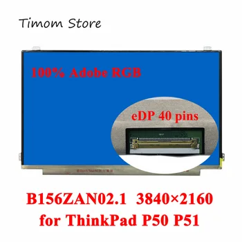 

B156ZAN02.1 00NY650 00NY651 00NY652 4K UHD IPS 100% Adobe RGB eDP LCD for Lenovo ThinkPad P50 20EN 20EQ P51 20HH 20HJ 20MM 20MN