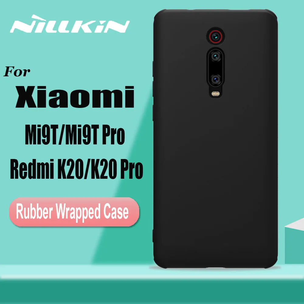 

for Xiaomi Mi 9T Pro Case Nillkin Pure Flex Soft Rubber Wrapped TPU Silicone Full Cover Bag Cases for Xiaomi Redmi K20 Pro Shell