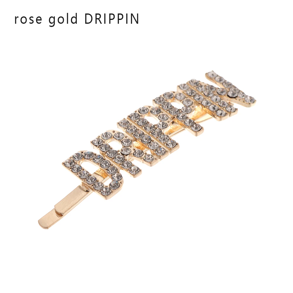 rose gold DRIPPIN 1 шт. Горячая Мода письмо шпилька уникальные яркие стразы кристаллы заколки для волос слова заколка женские аксессуары для украшений для волос - Цвет: rose gold DRIPPIN