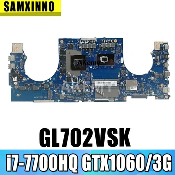 

GL702VSK Motherboard For Asus GL702VMK GL702VM GL702VSK GL702VS laptop Motherboard GL702VSK Mainboard i7-7700HQ GTX1060/3G