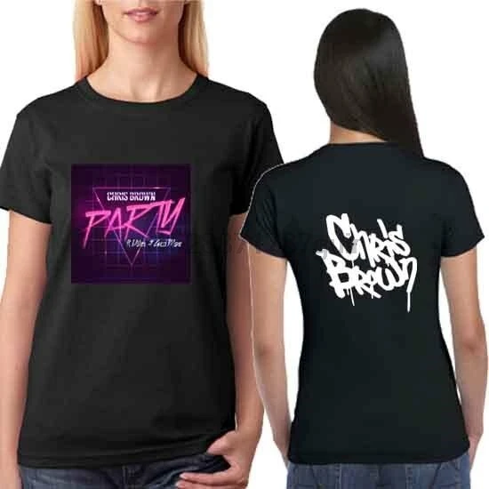 

Chris Brown Party T-Shirt 2 Sides New Women Tshirt Tee Size S to 3XL