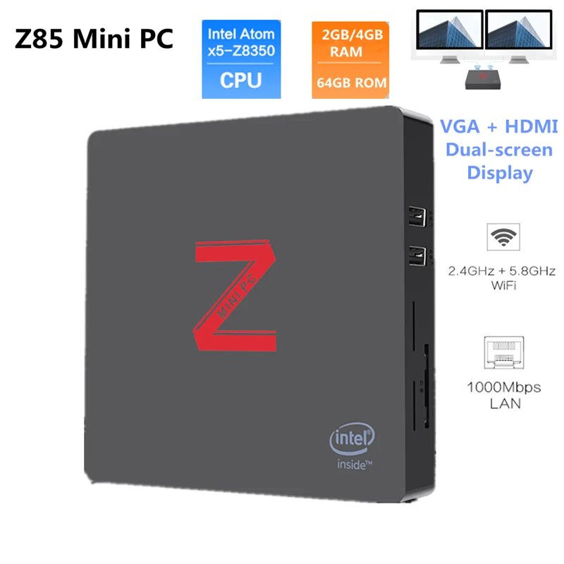 Z85 Mini PC Atom X5-Z8350 Quad Core Windows 10 2.4G+5.8G Wifi BT4.0 1000Mbps 2GB/4GB 64GB ROM VGA+HDMI Dual-Screen Display