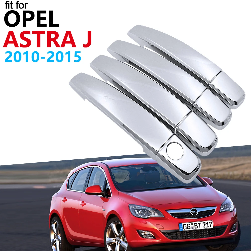 Роскошная хромированная внешняя крышка ручки комплект отделки для Opel Astra J 2010 2011