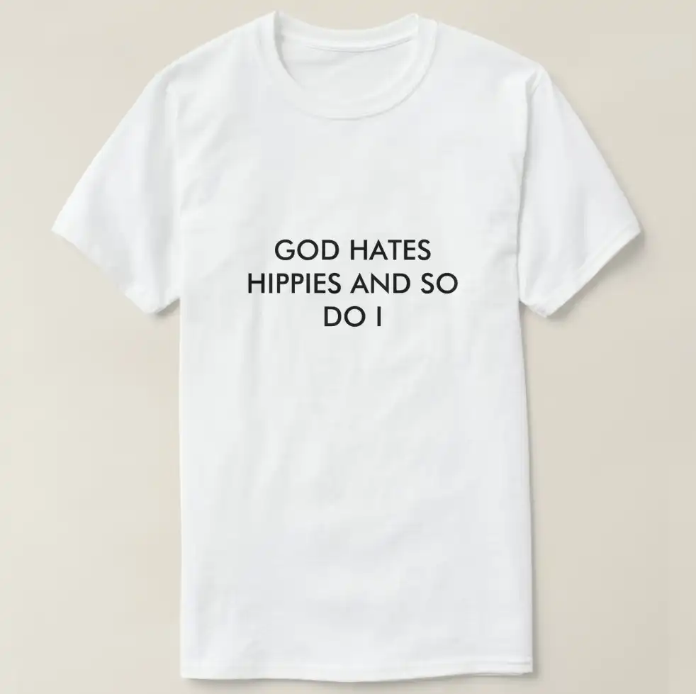I hate god футболка. Мемы про женщин. Женщины мем. Хиппи мем. Skinflicks i hate hippies перевод.