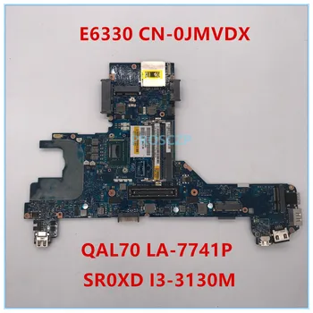 

High quality For E6330 Laptop motherboard CN-0JMVDX 0JMVDX JMVDX QAL70 LA-7741P with SR0XD I3-3130M 100% working well