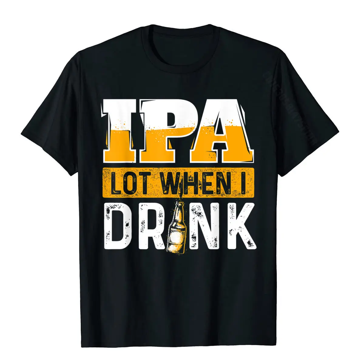 Printing T Shirts Cheap Short Sleeve Summer Cotton Round Collar Men's Tops & Tees Unique Tops Shirt Mother Day IPA ot When I Drink Funny Beer over Gift T-Shirt__1810 black