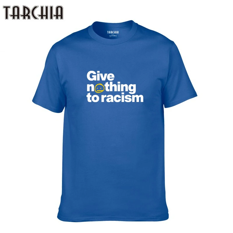 TARCHIA/новинка года; футболка; хлопковые топы; футболка с надписью «give nothing to raism»; мужская брендовая повседневная модная футболка с короткими рукавами для мальчиков; homme t plus