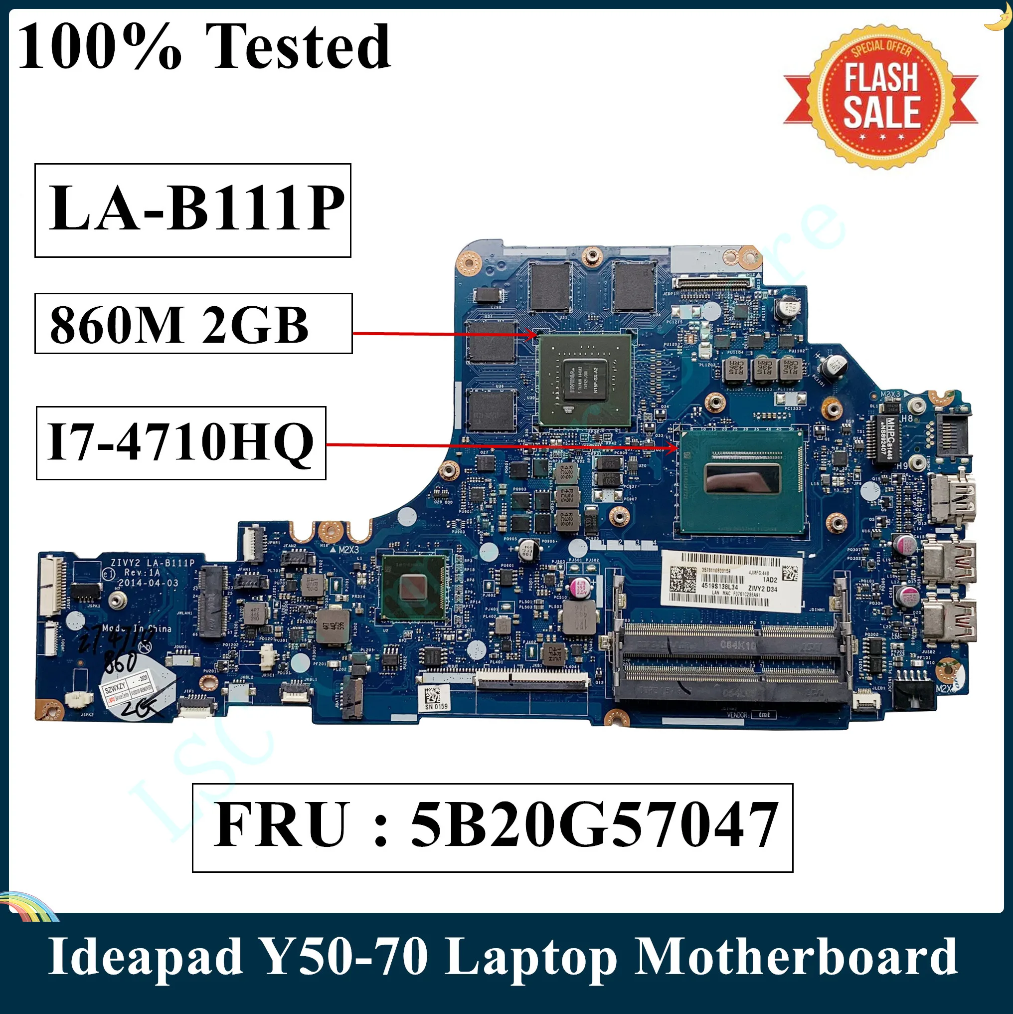 LSC для Lenovo Ideapad Y50-70 материнская плата ноутбука ZIVY2 LA-B111P SR1PX I7-4710HQ HM87 860M 2GB 5B20G57047 100%