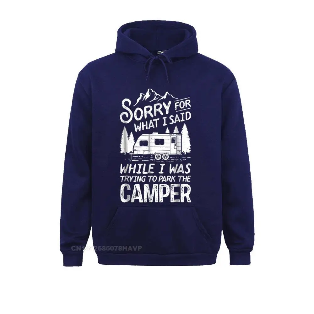 Male Long Sleeve Sorry For What I Said T Shirt Camping Driver Parking Camper__97A297 Sweatshirts Cool Hoodies Family Clothes Sorry For What I Said T Shirt Camping Driver Parking Camper__97A297navy